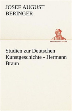Studien Zur Deutschen Kunstgeschichte - Hermann Braun