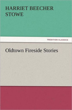 Oldtown Fireside Stories