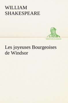 Les joyeuses Bourgeoises de Windsor Les joyeuses Bourgeoises de Windsor