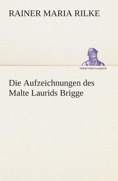 Die Aufzeichnungen des Malte Laurids Brigge