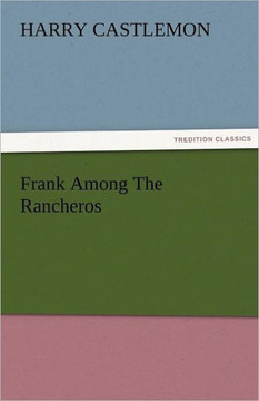 Frank Among the Rancheros