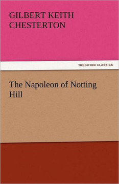 The Napoleon of Notting Hill