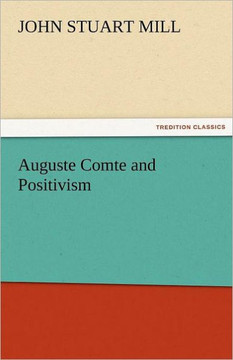 Auguste Comte and Positivism