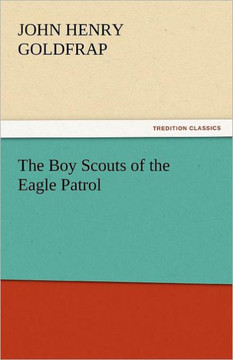 The Boy Scouts of the Eagle Patrol