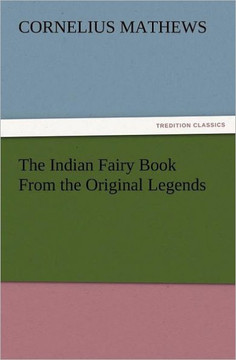 The Indian Fairy Book from the Original Legends
