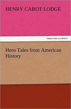 Hero Tales from American History
