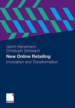 New Online Retailing: Innovation and Transformation