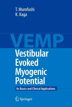 Vestibular Evoked Myogenic Potential: Its Basics and Clinical Applications