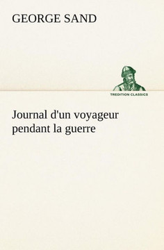 Journal d'un voyageur pendant la guerre