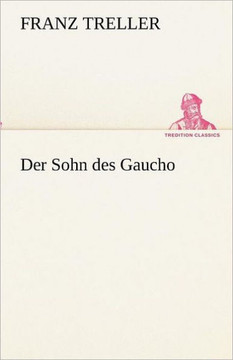 Der Sohn des Gaucho Der Sohn des Gaucho