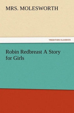 Robin Redbreast A Story for Girls