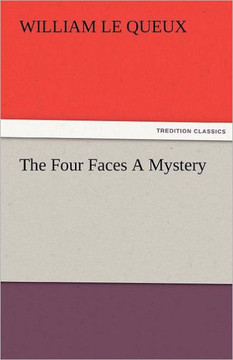 The Four Faces A Mystery