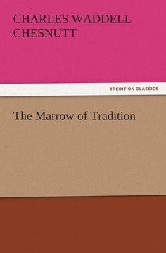 The Marrow of Tradition