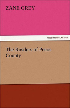 The Rustlers of Pecos County