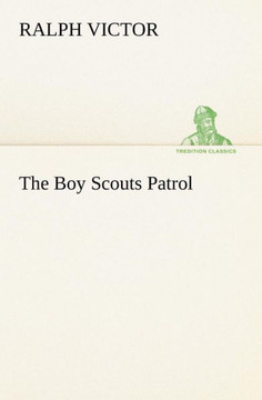 The Boy Scouts Patrol