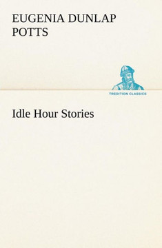 Idle Hour Stories