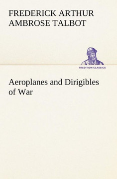 Aeroplanes and Dirigibles of War