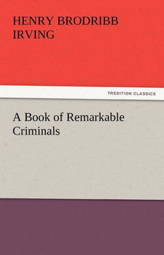 A Book of Remarkable Criminals
