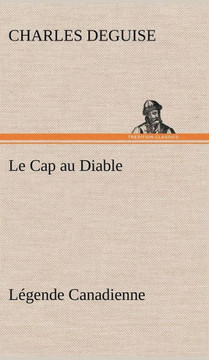 Le Cap au Diable, Légende Canadienne