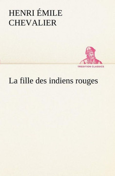La fille des indiens rouges