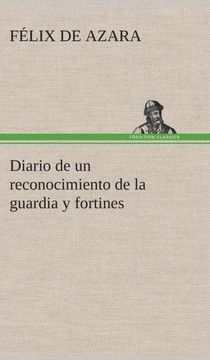 Diario de un reconocimiento de la guardia y fortines