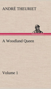 A Woodland Queen - Volume 1