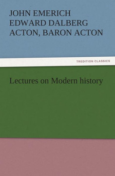 Lectures on Modern History