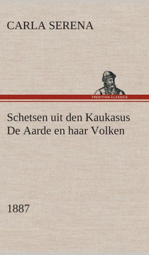 Schetsen uit den Kaukasus De Aarde en haar Volken, 1887