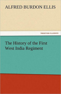 The History of the First West India Regiment