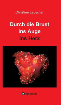 Durch Die Brust Ins Auge Ins Herz