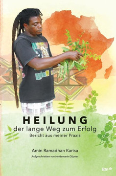 Heilung - der lange Weg zum Erfolg