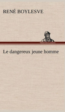 Le dangereux jeune homme