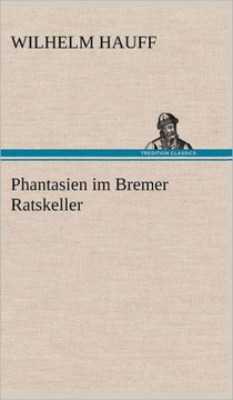 Phantasien Im Bremer Ratskeller