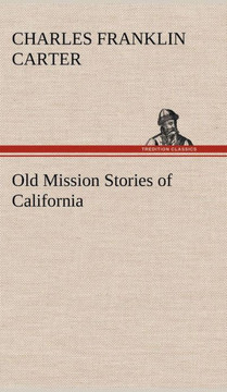 Old Mission Stories of California