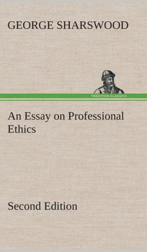 An Essay on Professional Ethics Second Edition