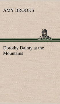 Dorothy Dainty at the Mountains