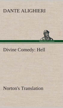 Divine Comedy, Norton's Translation, Hell Divine Comedy, Norton's Translation, Hell