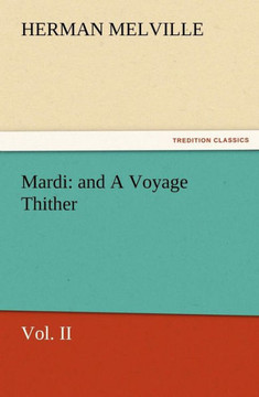 Mardi: And a Voyage Thither