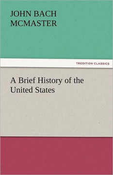 A Brief History of the United States