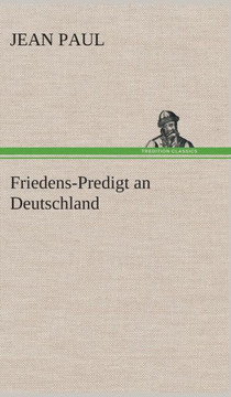 Friedens-Predigt an Deutschland Friedens-Predigt an Deutschland