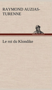 Le roi du Klondike