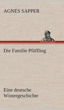 Die Familie Pfäffling Eine deutsche Wintergeschichte