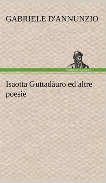Isaotta Guttadàuro ed altre poesie