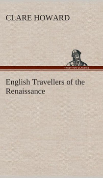 English Travellers of the Renaissance