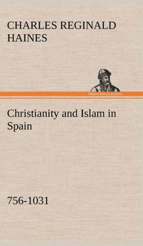 Christianity and Islam in Spain (756-1031)