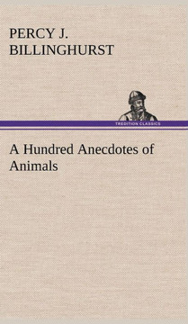 A Hundred Anecdotes of Animals