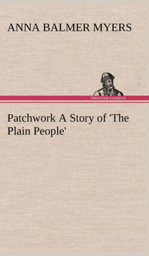 Patchwork A Story of 'The Plain People'