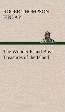 The Wonder Island Boys: Treasures of the Island