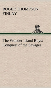 The Wonder Island Boys: Conquest of the Savages