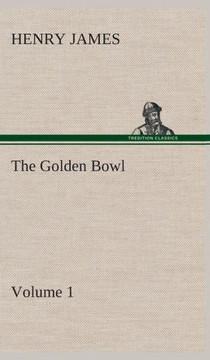 The Golden Bowl - Volume 2